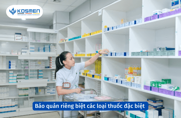 Cần sắp xếp và bảo quản riêng biệt các loại thuốc đặc biệt