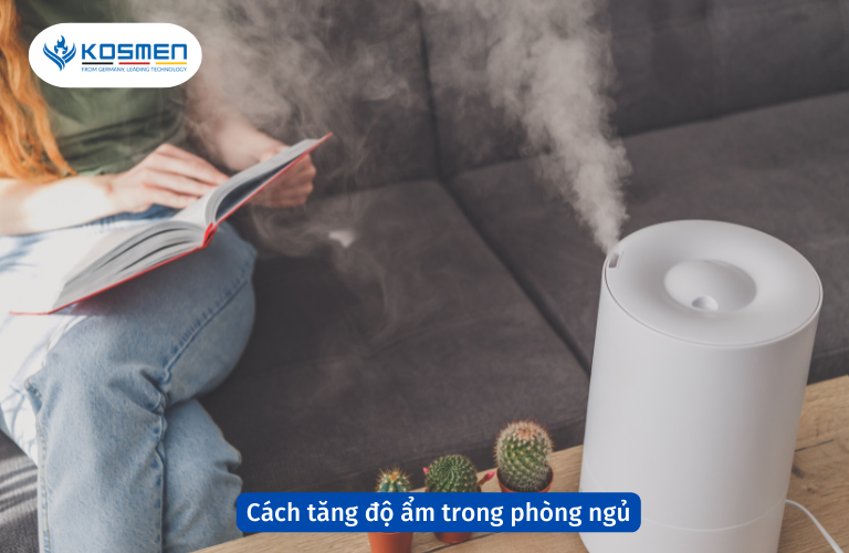 Cách tăng độ ẩm trong phòng ngủ với máy tạo ẩm