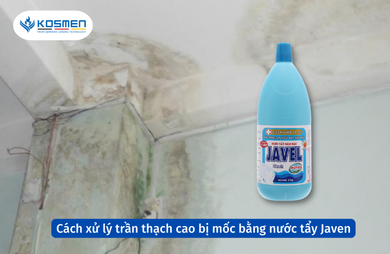 Cách xử lý trần thạch cao bị mốc bằng nước tẩy Javen
