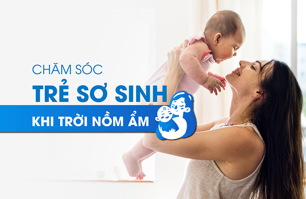 5+ Cách Chăm Sóc Và Phòng Bệnh Trẻ Sơ Sinh Khi Trời Nồm