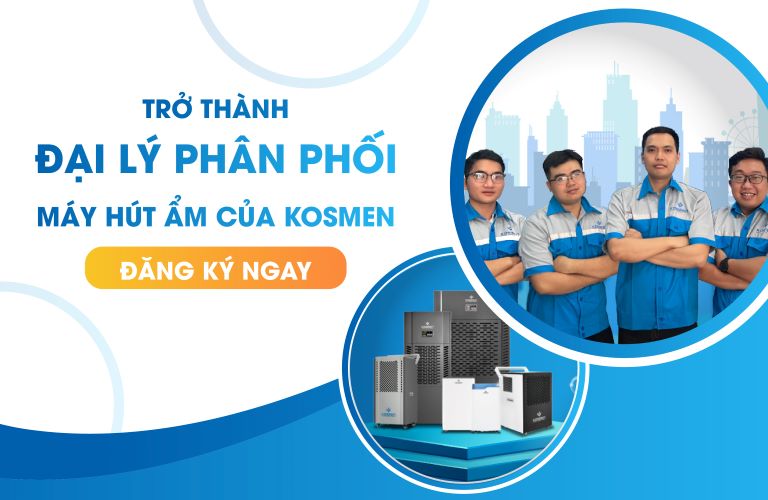 Li&ecirc;n hệ với Kosmen Việt Nam để trở th&agrave;nh đại l&yacute; ph&acirc;n phối m&aacute;y h&uacute;t ẩm Kosmen