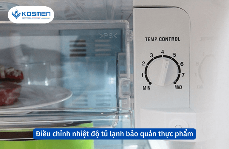 Điều chỉnh nhiệt độ tủ lạnh để bảo quản thực phẩm an toàn
