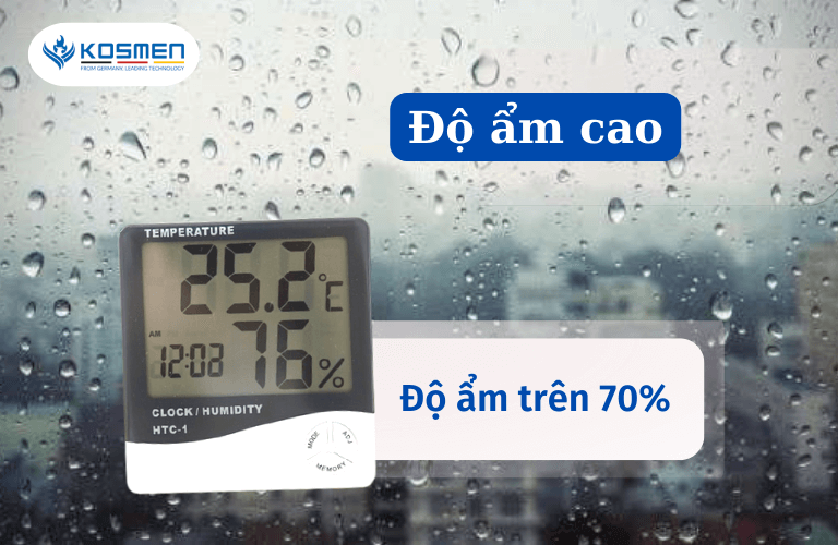 Độ ẩm cao là khi độ ẩm trong không khí vượt qua mức lý tưởng trên 70%