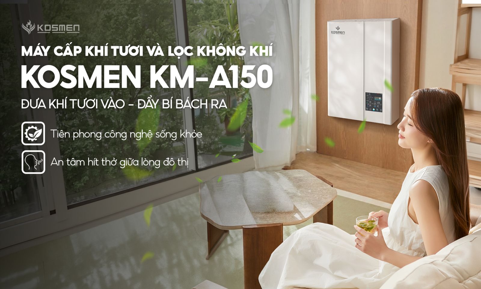 Máy cấp khí tươi và lọc không khí Kosmen-KM-A150 tích hợp công nghệ lọc khí hai chiều giúp không khí luôn sạch thoáng