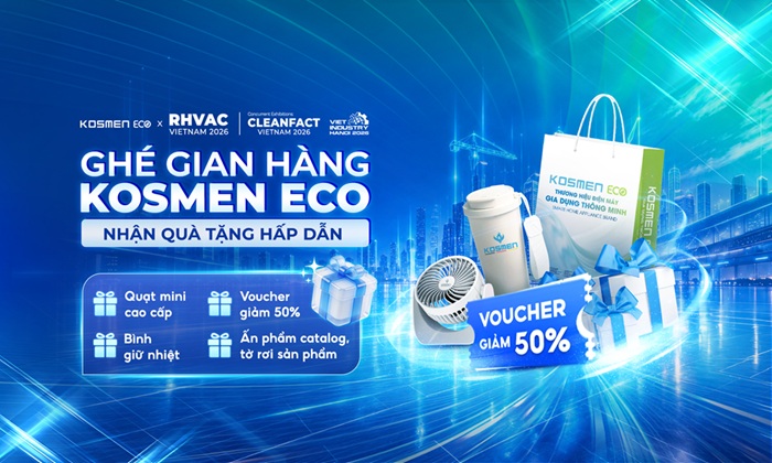 Kosmen Eco Tại CLEANFACT & RHVAC Vietnam 2026 – Trải Nghiệm Sản Phẩm, Nhận Voucher Đến 50%