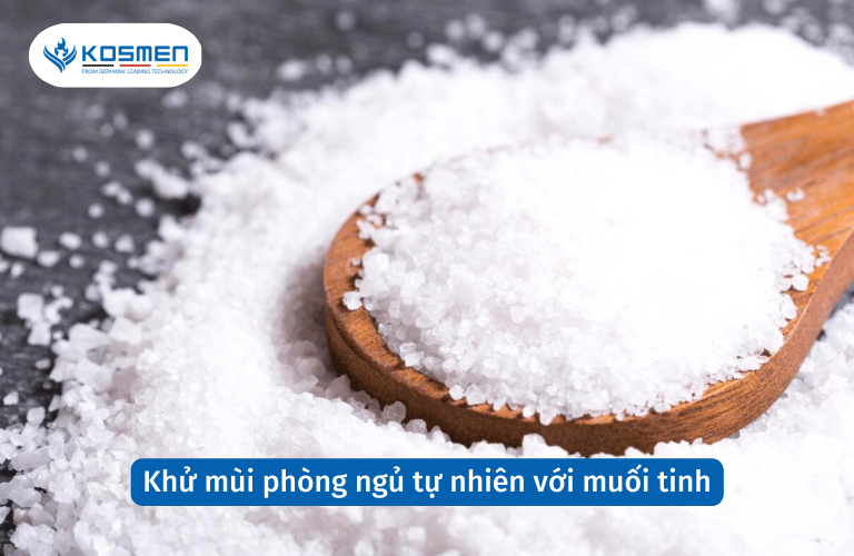 Khử mùi phòng ngủ tự nhiên với muối tinh