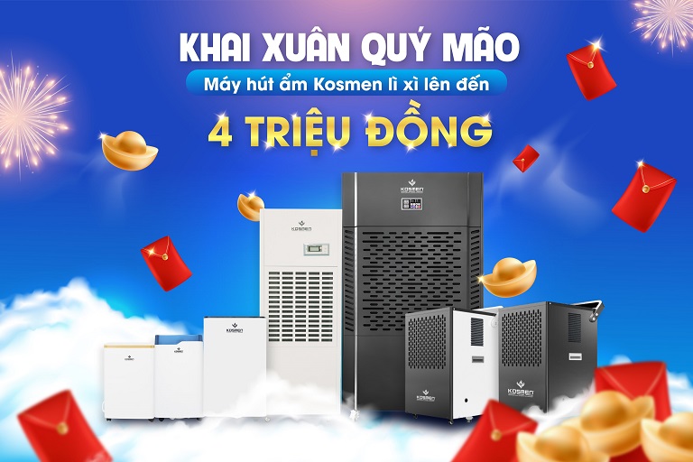 Khai Xu&acirc;n Quỹ M&atilde;o - L&igrave; X&igrave; Khi Mua M&aacute;y H&uacute;t Ẩm Kosmen