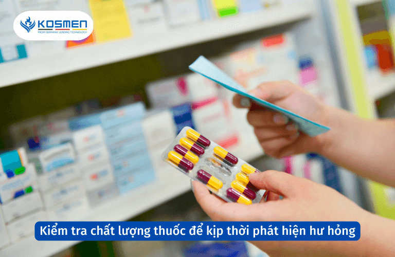 Thường xuyên kiểm tra chất lượng thuốc để kịp thời phát hiện hư hỏng khi bảo quản