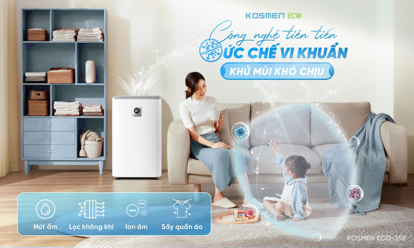 Kosmen ECO tích hợp công nghệ tiên tiến, ức chế vi khuẩn hiệu quả, bảo vệ sức khỏe gia đình