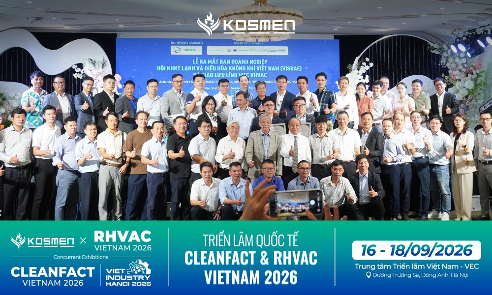 Sự kiện quy tụ nhiều chuy&ecirc;n gia v&agrave; doanh nghiệp uy t&iacute;n trong ng&agrave;nh Lạnh, Điều h&ograve;a kh&ocirc;ng kh&iacute; v&agrave; Ph&ograve;ng sạch
