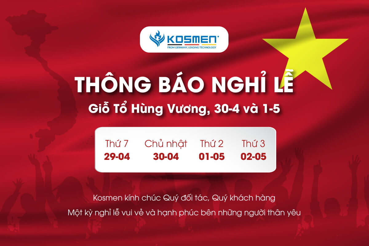 C&ocirc;ng Ty Cổ Phần Kosmen - Th&ocirc;ng B&aacute;o Nghỉ Lễ Giỗ Tổ, 30/4 v&agrave; 1/5