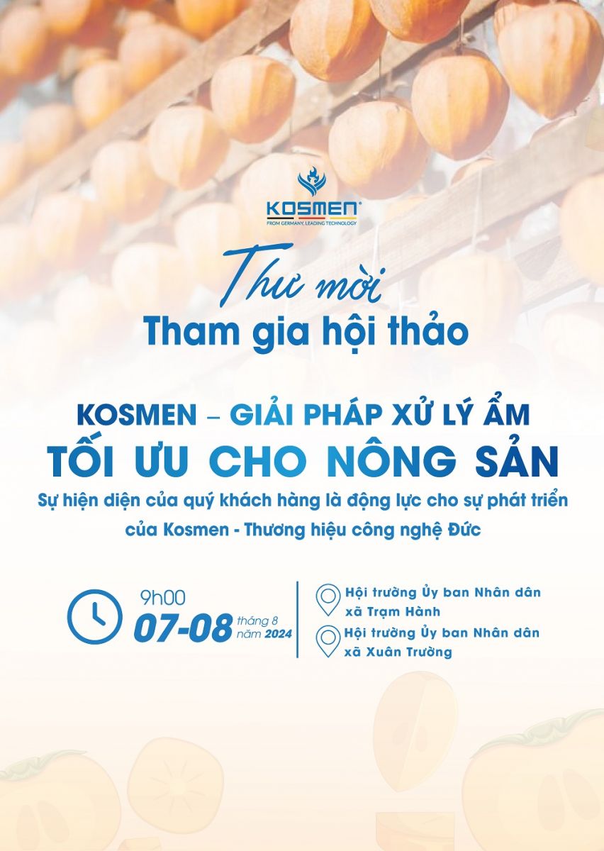 Thư mời tham gia Hội thảo Kosmen - Giải Ph&aacute;p Xử L&yacute; Ẩm Tối Ưu Cho N&ocirc;ng Sản