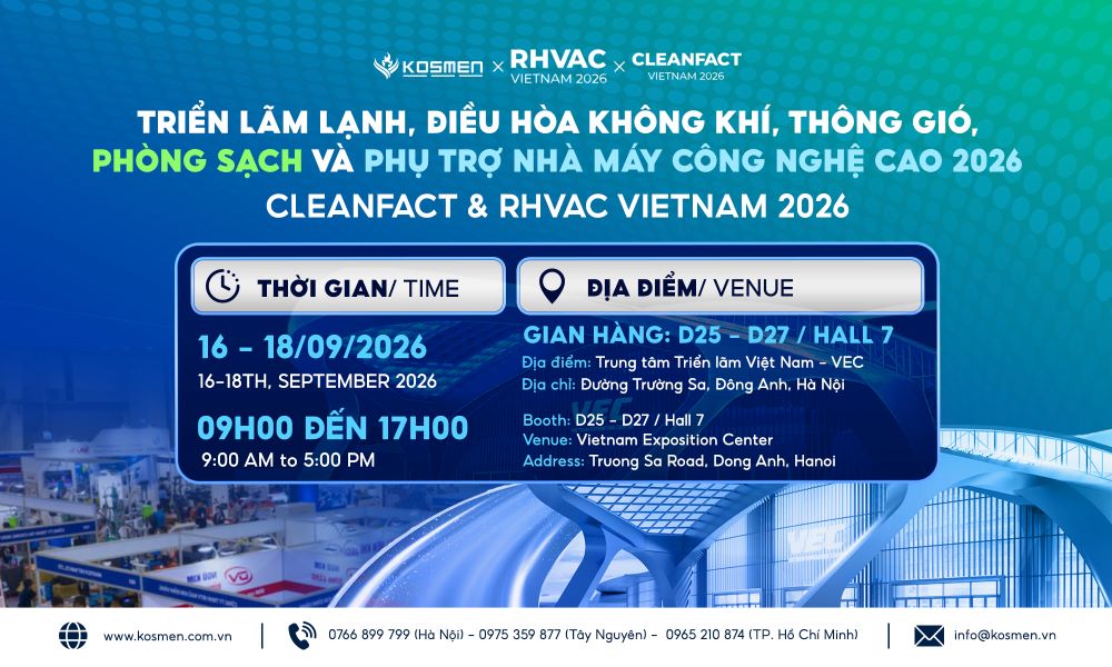 Công Ty Cổ Phần Kosmen Chính Thức Góp Mặt Tại Triển Lãm RHVAC & CLEANFACT Vietnam 2026