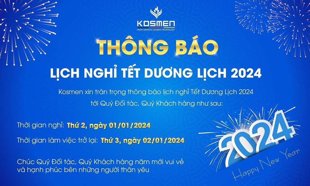Công ty Cổ phần Kosmen thông báo lịch nghỉ tết Dương lịch 2024