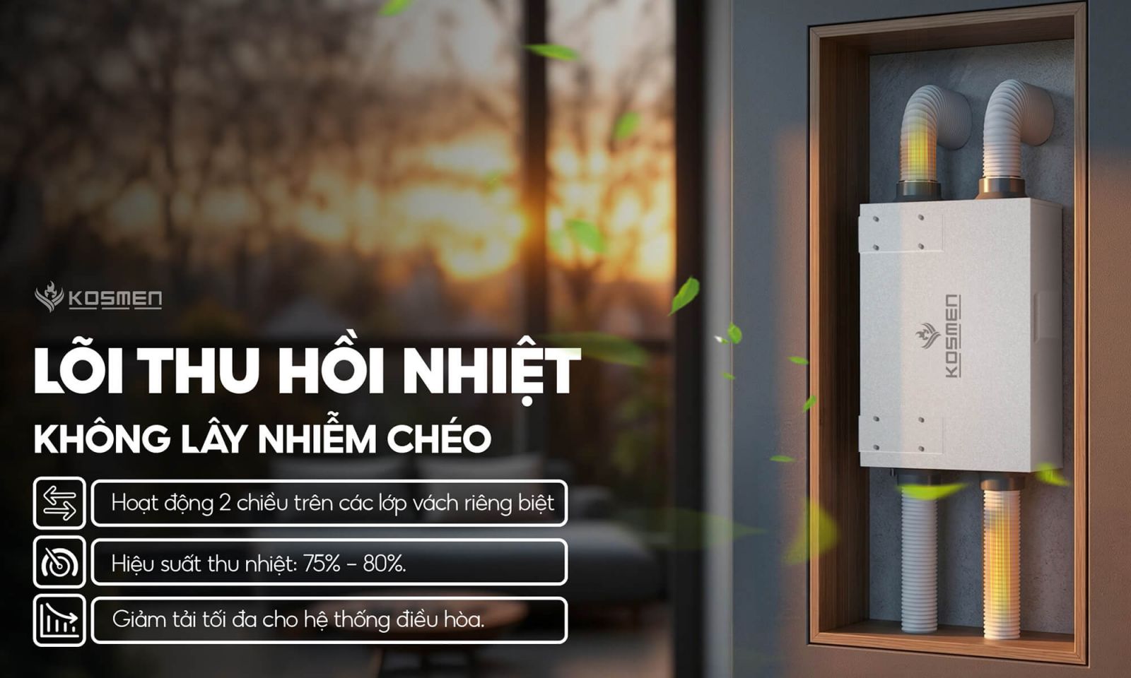 M&aacute;y cấp kh&iacute; tươi v&agrave; lọc kh&ocirc;ng kh&iacute; Kosmen KM-A250 trang bị c&ocirc;ng nghệ thu hồi nhiệt giảm ch&ecirc;nh lệch nhiệt độ 