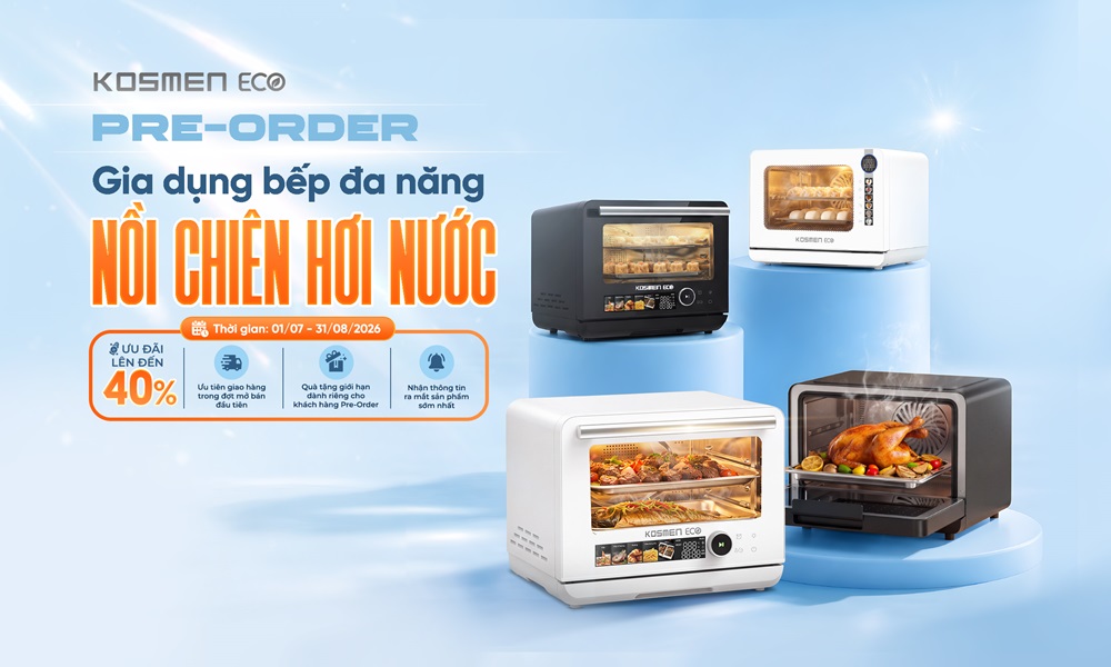 Kosmen Eco Mở Chương Trình Pre-Order Dòng Nồi Chiên Hơi Nước Thế Hệ Mới
