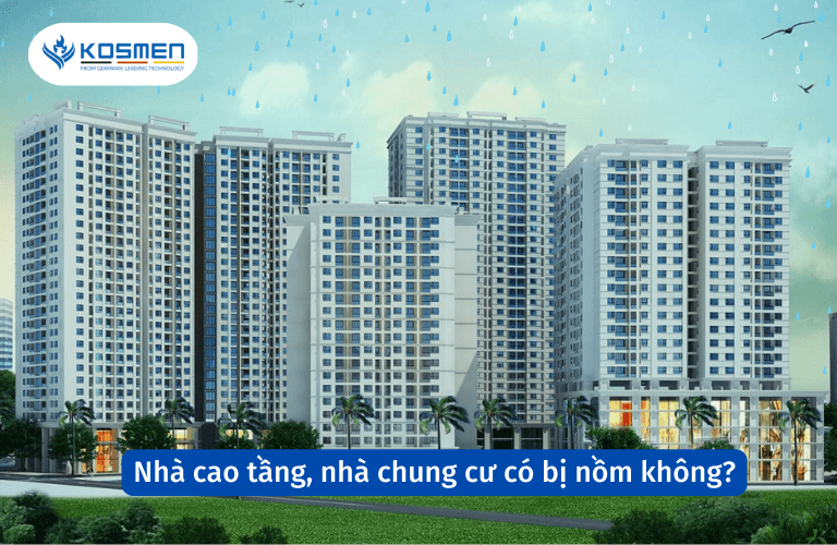 Nhà Cao Tầng, Nhà Chung Cư Có Bị Nồm Ẩm Không?
