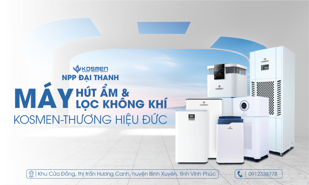 Kosmen - Thương hiệu chuy&ecirc;n cung cấp m&aacute;y h&uacute;t ẩm v&agrave; lọc kh&ocirc;ng kh&iacute; uy t&iacute;n