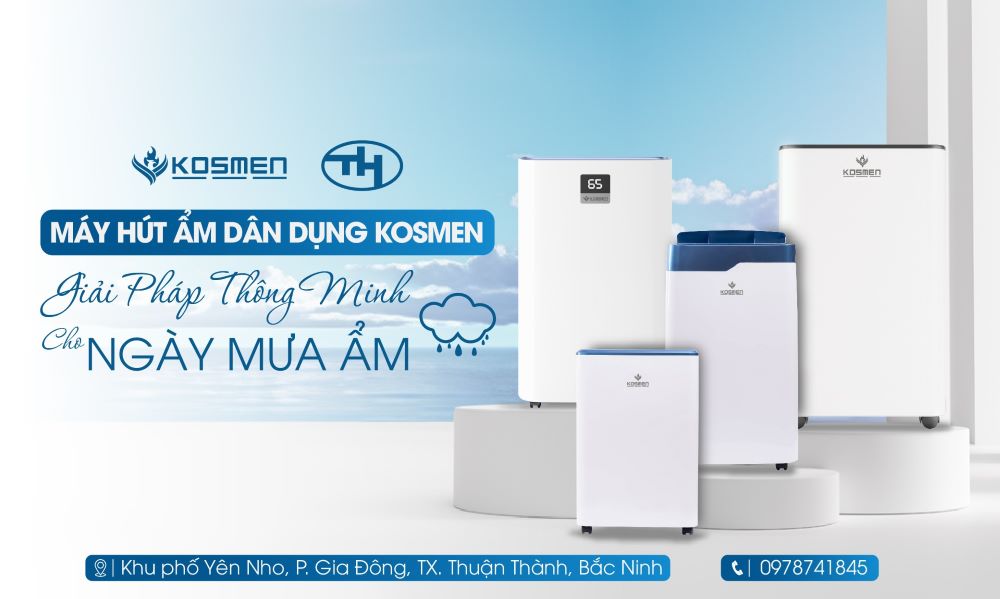 Trung Ho&agrave;ng ph&acirc;n phối m&aacute;y h&uacute;t ẩm d&acirc;n dụng Kosmen tại Bắc Ninh