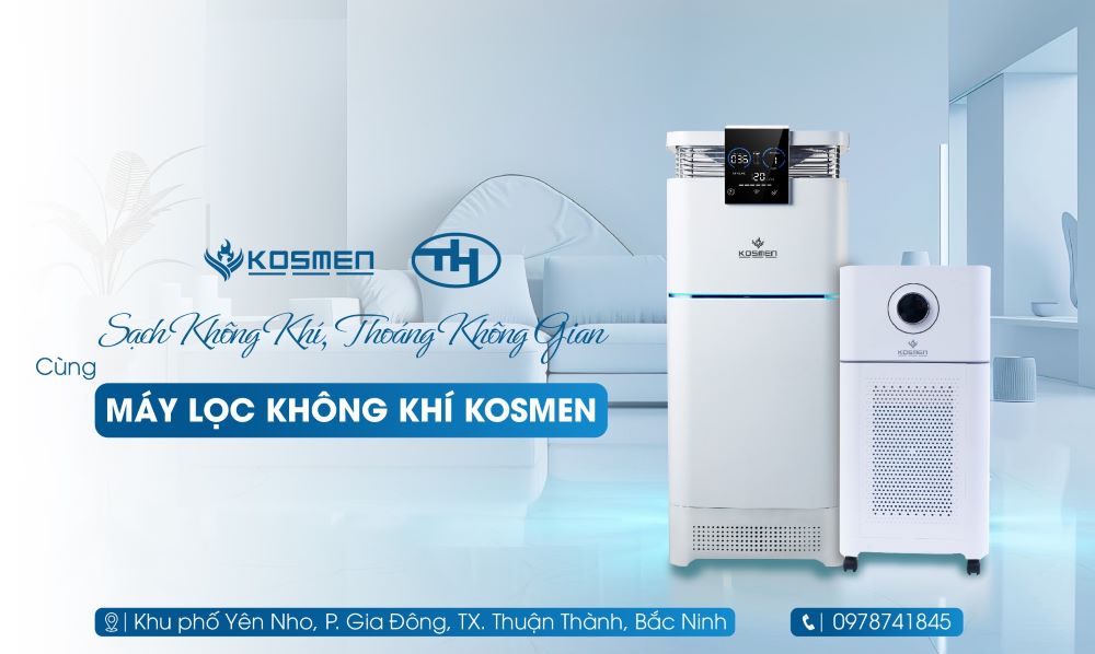 Trung Ho&agrave;ng ph&acirc;n phối m&aacute;y lọc kh&ocirc;ng kh&iacute; Kosmen ch&iacute;nh h&atilde;ng tại Bắc Ninh