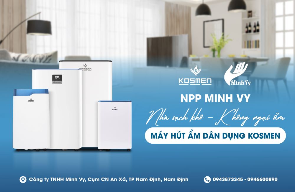 NPP Minh Vy l&agrave; địa chỉ cung cấp m&aacute;y h&uacute;t ẩm d&acirc;n dụng Kosmen chuẩn ch&iacute;nh h&atilde;ng