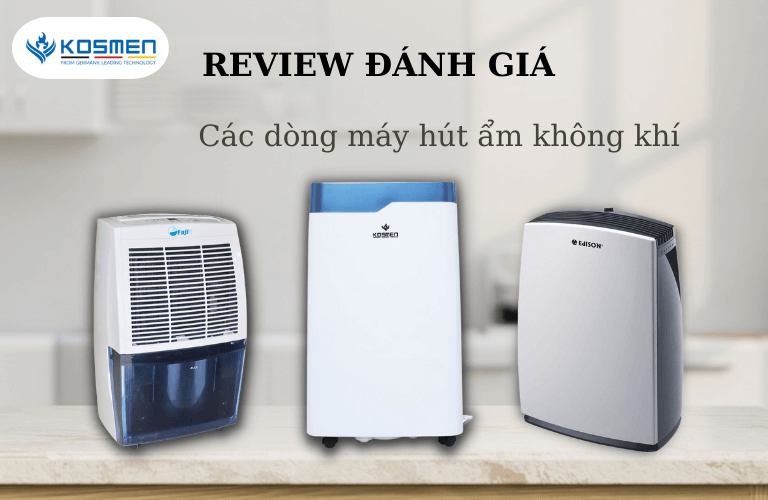 Review Đánh Giá Máy Hút Ẩm Không Khí Tốt Nhất 2025
