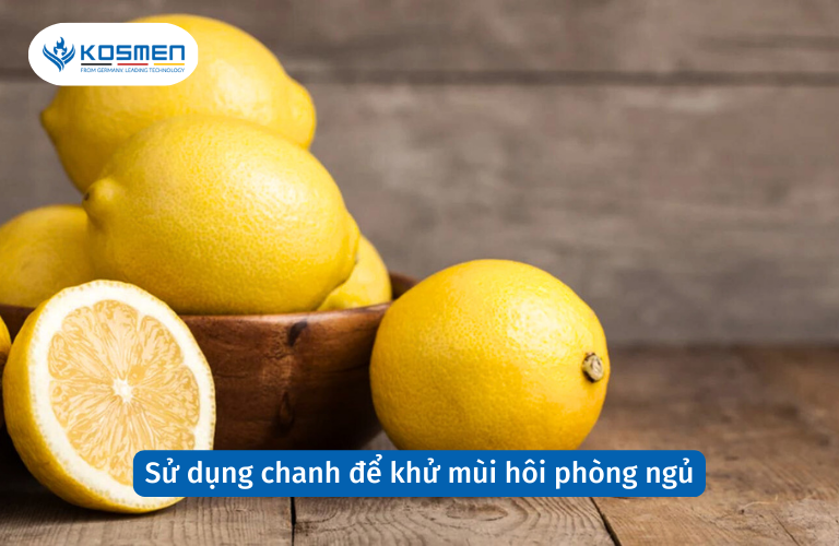 Dùng chanh để khử mùi hôi phòng ngủ