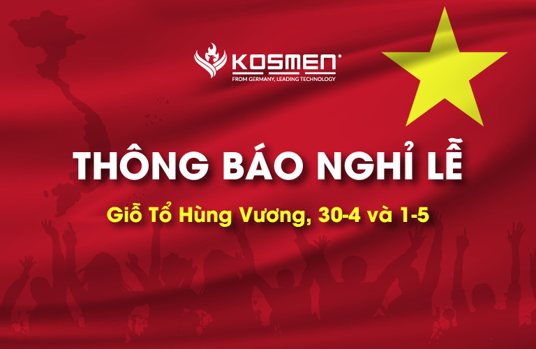 Công Ty Cổ Phần Kosmen - Thông Báo Nghỉ Lễ Giỗ Tổ, 30/4 và 1/5