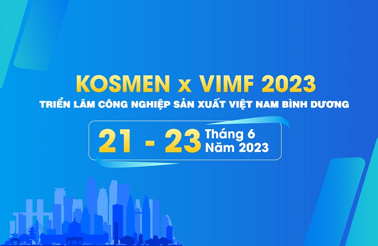 Kosmen Tham Dự Triển Lãm Công Nghiệp Và Sản Xuất VIMF 2023
