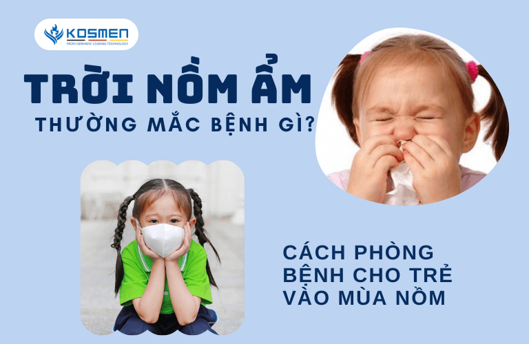 Trời Nồm Dễ Mắc Bệnh Gì? 7 Cách Phòng Bệnh Khi Trời Nồm Ẩm