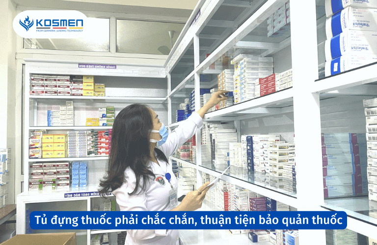 Quầy, giá kệ, tủ đựng thuốc phải chắc chắn, thuận tiện bày bán và bảo quản thuốc