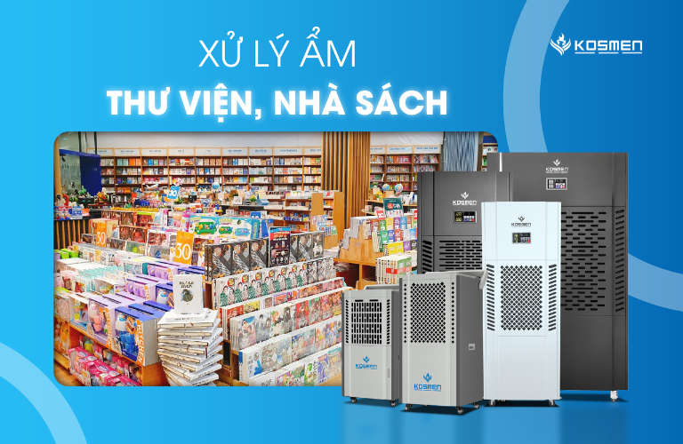 Kiểm Soát, Xử Lý Ẩm Nhà Sách, Thư Viện Bằng Máy Hút Ẩm