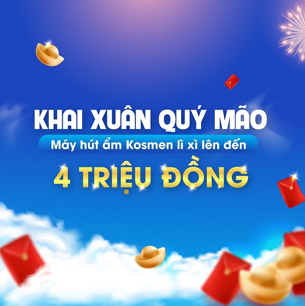 Khai Xuân Quý Mão - Nhận Ngay Lì Xì Khi Mua Máy Hút Ẩm Kosmen